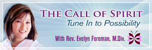 Call of Spirit with Rev. Evelyn Foreman